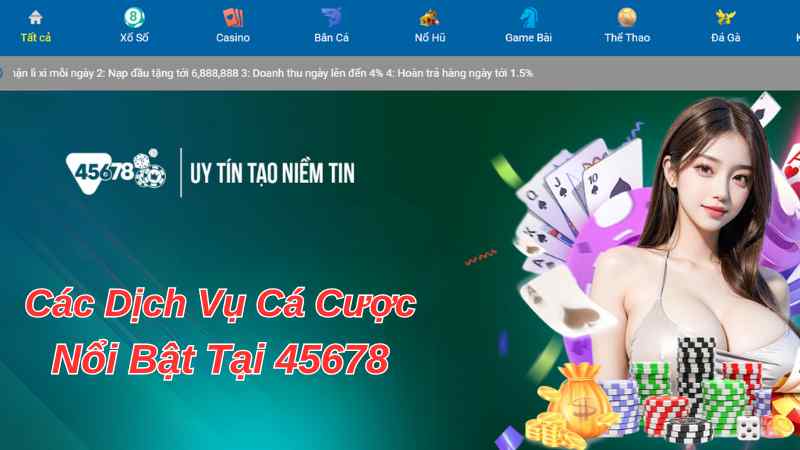 dịch vụ cá cược tại 45678